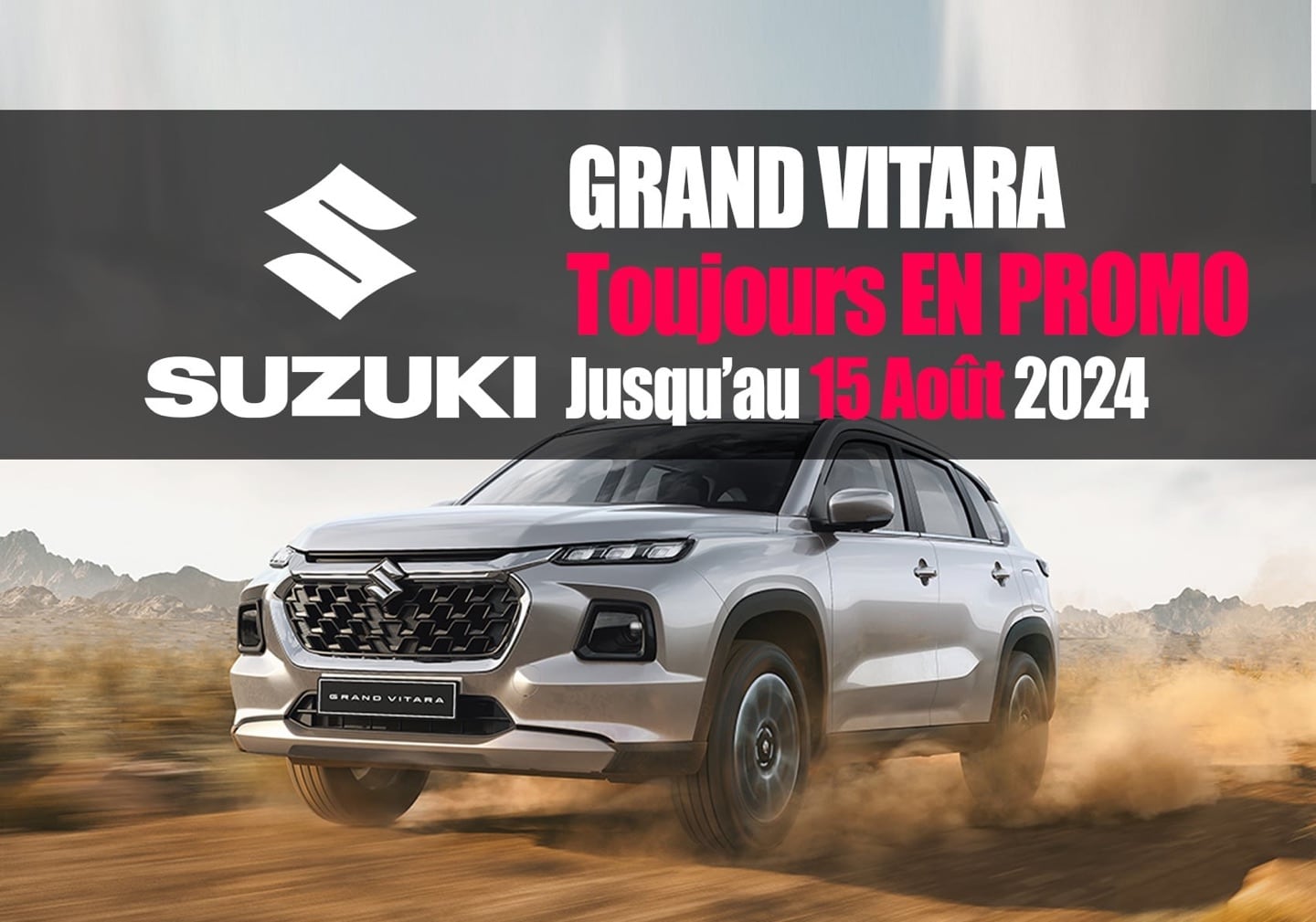 Profitez de la promotion prolongée ! C’est maintenant pour acquérir la Suzuki Grand Vitara